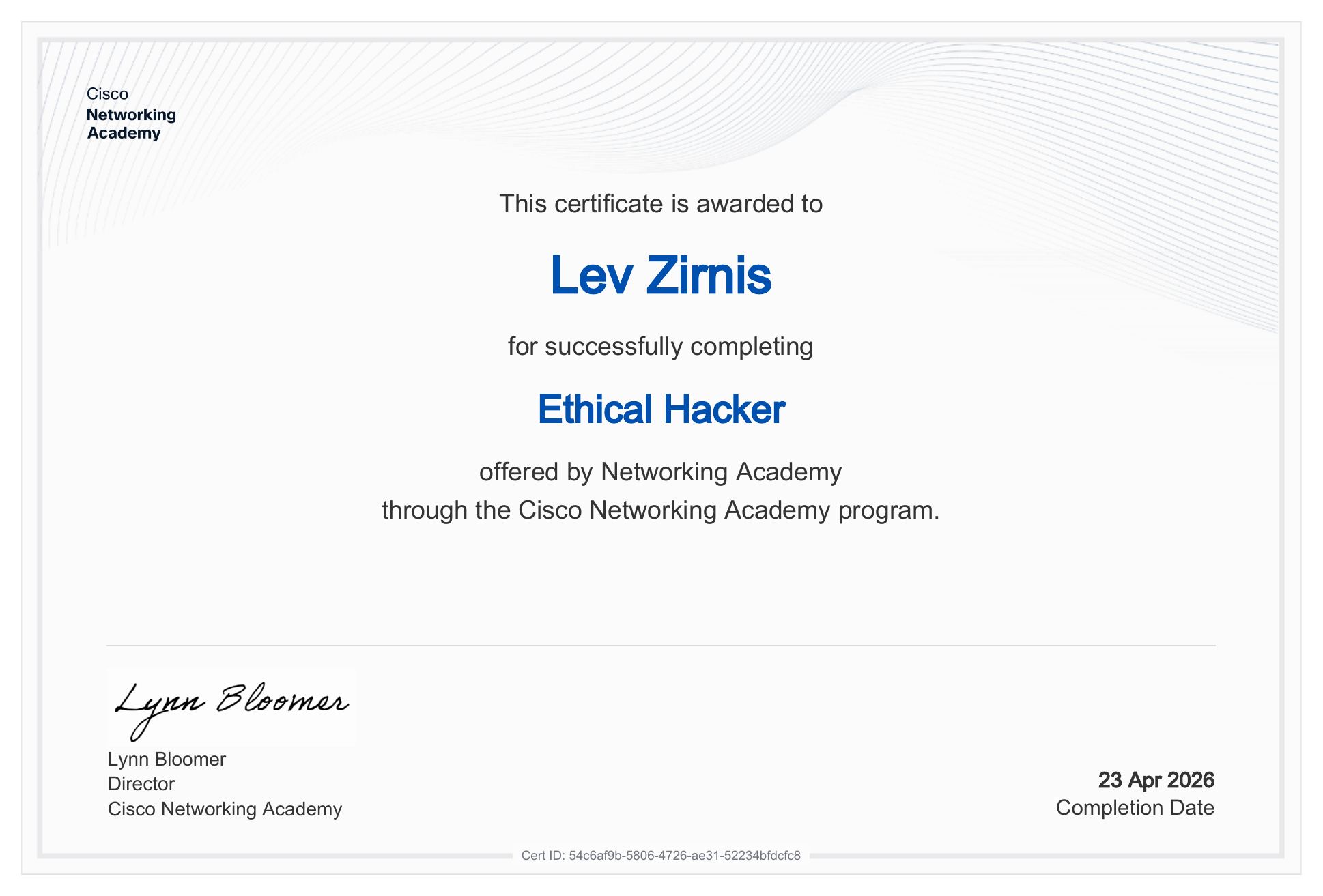 Сертификат Cisco Networking Academy Ethical Hacker, выданный Lev Zirnis